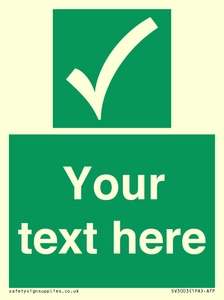 Custom safe condition sign